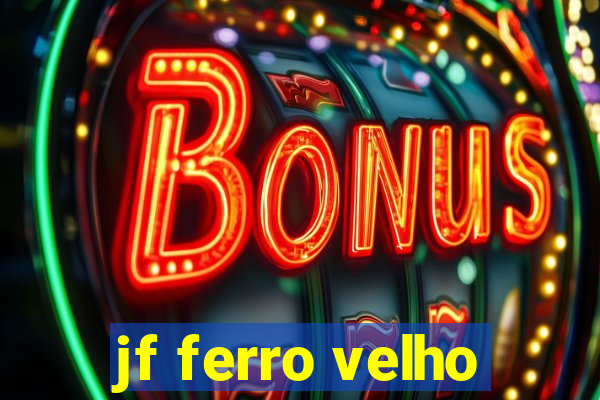 jf ferro velho